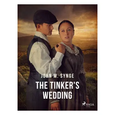 The Tinker's Wedding - John M. Synge