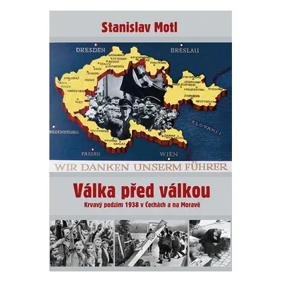 Válka před válkou - Stanislav Motl