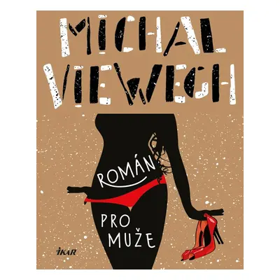 Román pro muže - Michal Viewegh