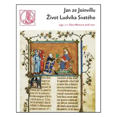 Život Ludvíka Svatého - Jan ze Joinvillu