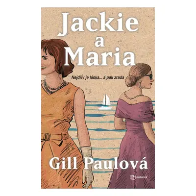 Jackie a Maria - Gill Paul