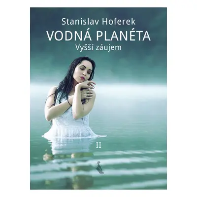 Vodná planéta II - Stanislav Hoferek