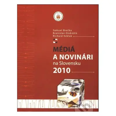 Médiá a novinári na Slovensku 2010 - Samuel Brečka