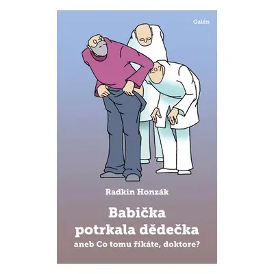 Babička potrkala dědečka - Radkin Honzák