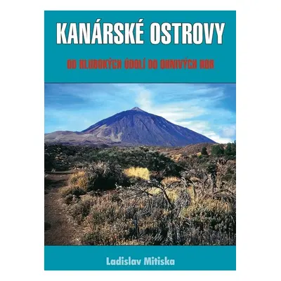 Kanárské ostrovy - Ladislav Mitiska