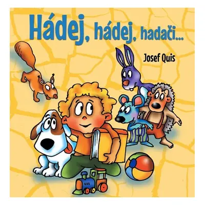 Hádej, hádej, hadači - Josef Quis