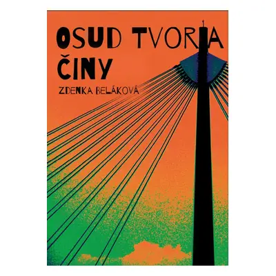 Osud tvoria činy - Zdenka Beláková