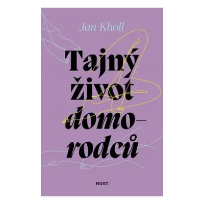 Tajný život domorodců - Jan Kholl