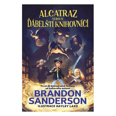 Alcatraz versus ďábelští knihovníci - Brandon Sanderson