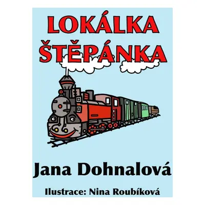 Lokálka Štěpánka - Jana Dohnalová