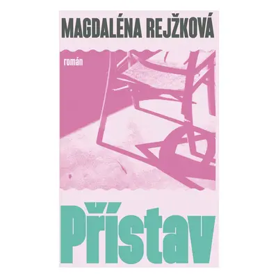 Přístav - Magdaléna Bujabéza Rejžková