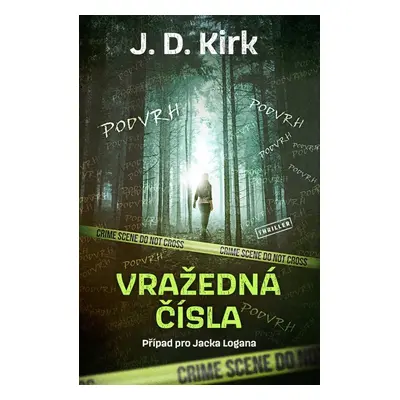 Vražedná čísla - J. D. Kirk