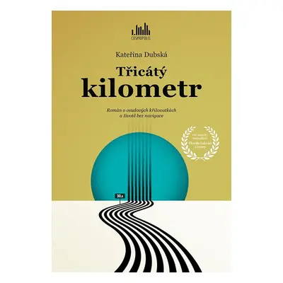 Třicátý kilometr - Kateřina Dubská