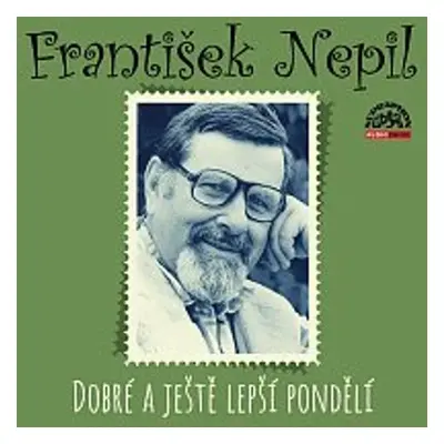 Dobré a ještě lepší pondělí - František Nepil