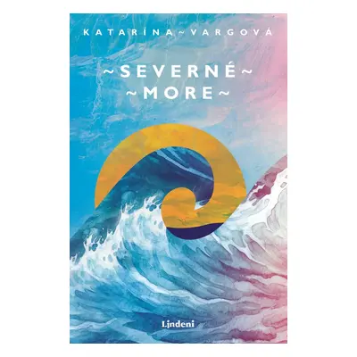 Severné more - Katarína Vargová