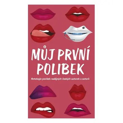 Můj první polibek - Autor Neuveden