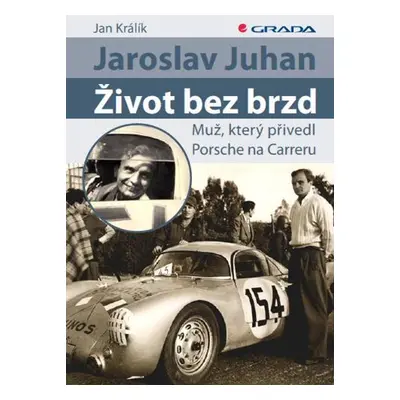 Jaroslav Juhan - Život bez brzd - Jan Králík