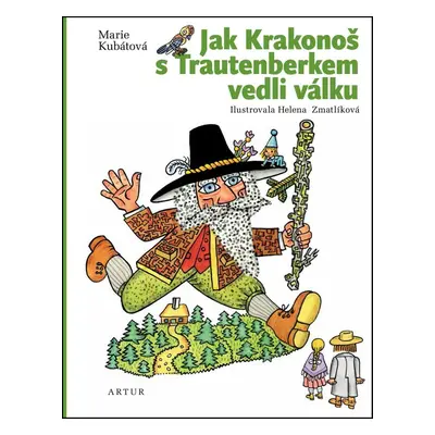 Jak Krakonoš s Trautenberkem vedli válku - Marie Kubátová