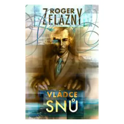 Vládce snů - Roger Zelazny