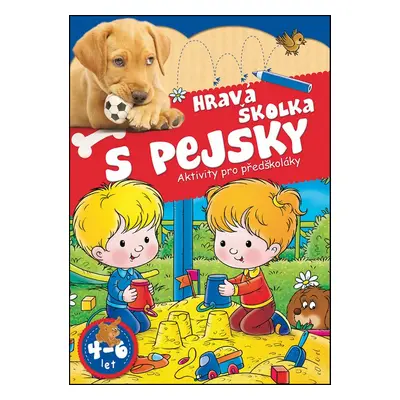 Hravá školka s pejsky - Autor Neuveden