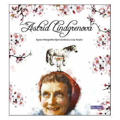 Astrid Lindgrenová - Agnes-Margrethe Bjorvandová