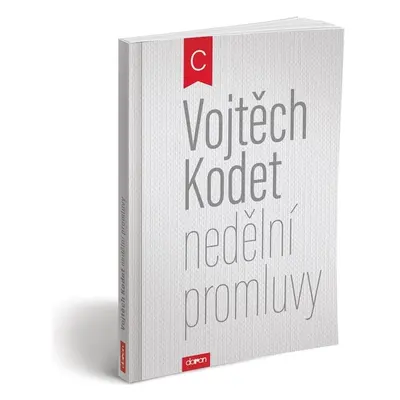 Nedělní promluvy - Vojtěch Kodet