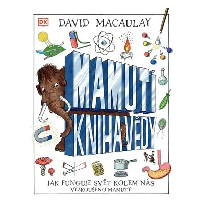 Mamutí kniha vědy - David Macaulay