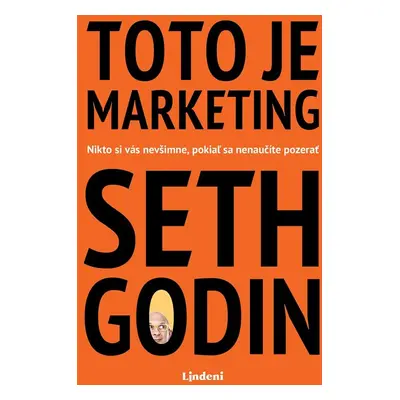 Toto je marketing - Seth Godin