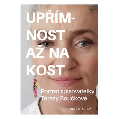 Upřímnost až na kost - Jitka Kačánová