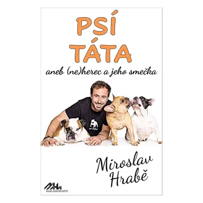 Psí táta - Miroslav Hrabě