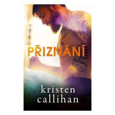 Přiznání - Kristen Callihan