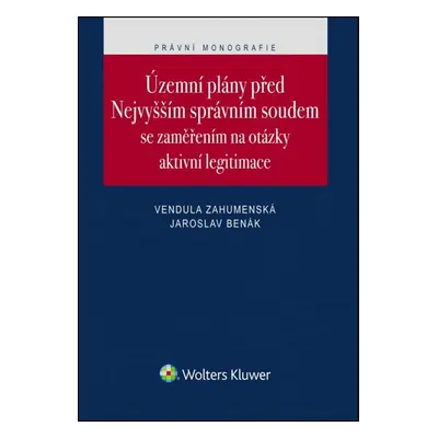 Územní plány před Nejvyšším správním soudem - Jaroslav Benák