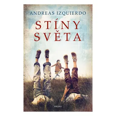 Stíny světa - Andreas Izquierdo