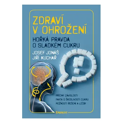 Zdraví v ohrožení - Jiří Kuchař