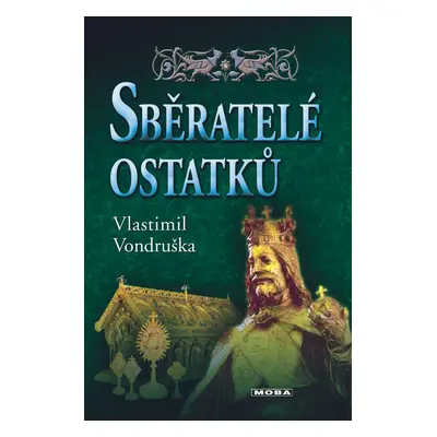 Sběratelé ostatků - Vlastimil Vondruška