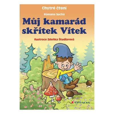 Můj kamarád skřítek Vítek - Zdeňka Študlarová