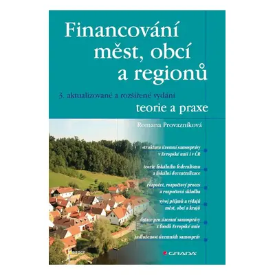 Financování měst, obcí a regionů - teorie a praxe - Romana Provazníková