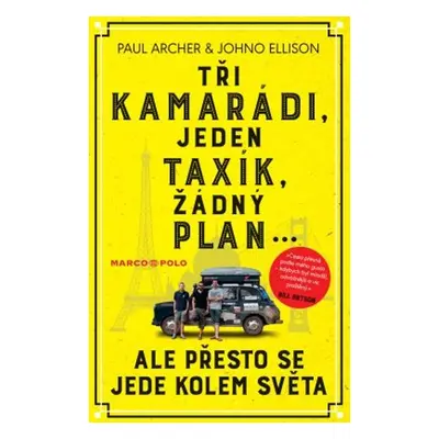 Tři kamarádi, jeden taxík, žádný plán... - Johno Ellison