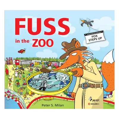 Fuss in the Zoo - Peter S. Milan