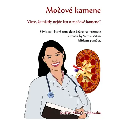 Močové kamene - MUDr. Milota Višnovská