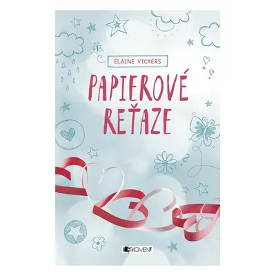 Papierové reťaze - Elain Vickers