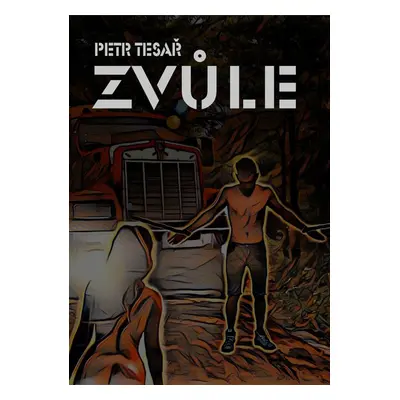 Zvůle - Petr Tesař