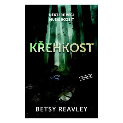 Křehkost - Betsy Reavley