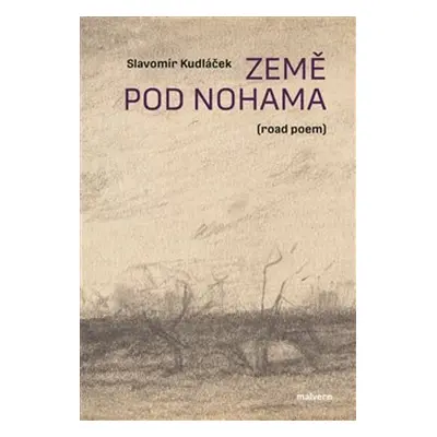 Země pod nohama - Slavomír Kudláček