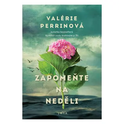 Zapomeňte na neděli - Valérie Perrinová