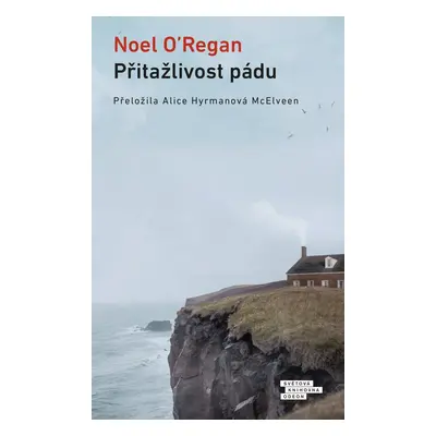 Přitažlivost pádu - Noel O´Regan