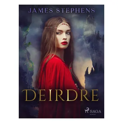 Deirdre - James Stephens