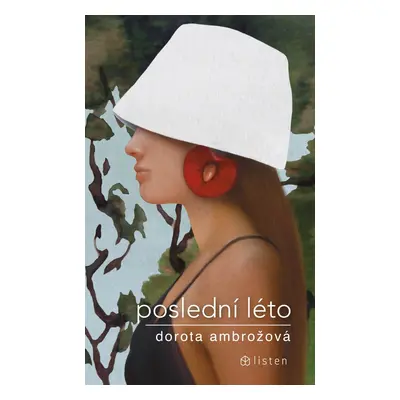 Poslední léto - Dorota Ambrožová