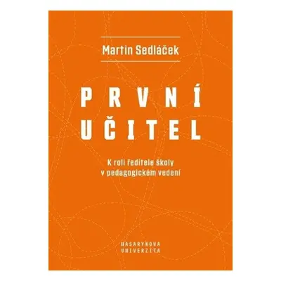 První učitel - Martin Sedláček