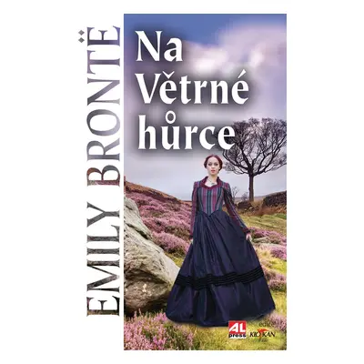 Na Větrné hůrce - Emily Brontë